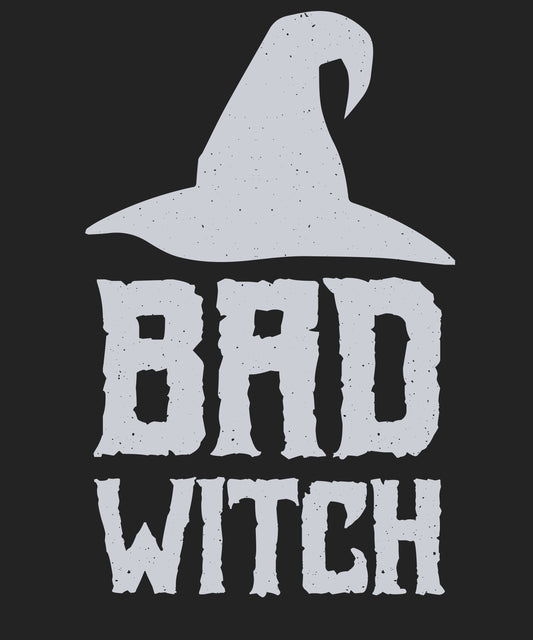 Bad Witch T-Shirt – Für alle, die wissen, wie Magie wirklich funktioniert!