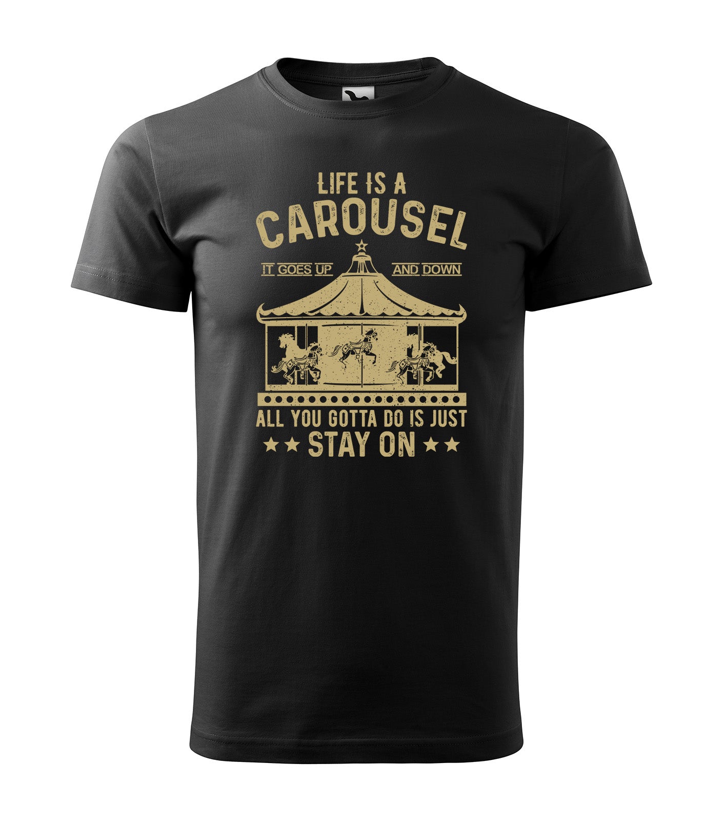Schwarzes T-Shirt im Vintage-Stil mit Karussell-Grafik und dem inspirierenden Spruch „Life Is a Carousel – It Goes Up and Down, All You Gotta Do Is Stay On“.