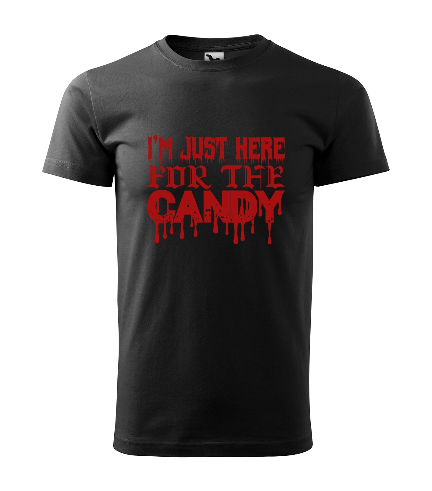 I'm Just Here For Candy - Ich möcht nur Süßes! | Schaurig schwarzes T-Shirt, 100% Baumwolle