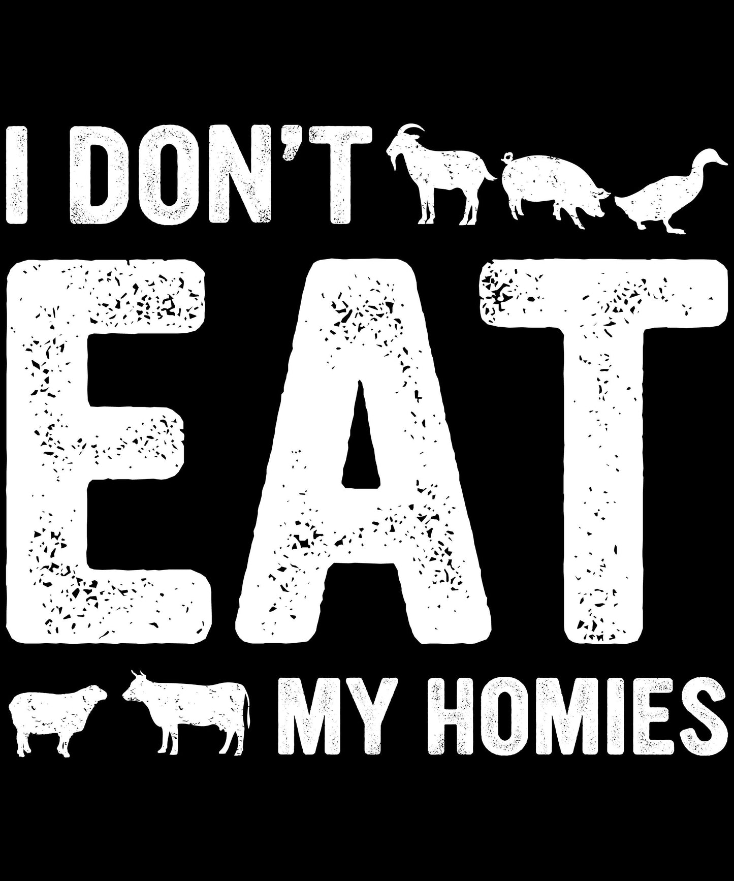 I don't eat my homies - ich esse nicht meine Kumpel | Schwarzes T-Shirt, 100% Baumwolle