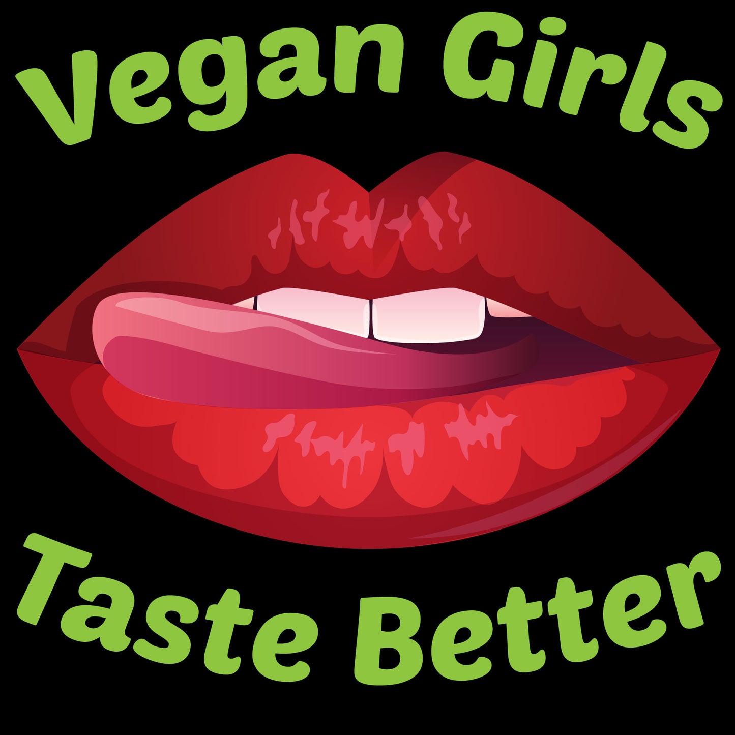 Vegan Girls Taste Better | Schwarzes T-Shirt, 100% Baumwolle