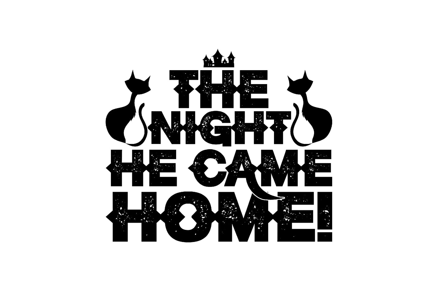 The Night He Came Home | Schaurig schwarzes Halloween T-Shirt, 100% Baumwolle